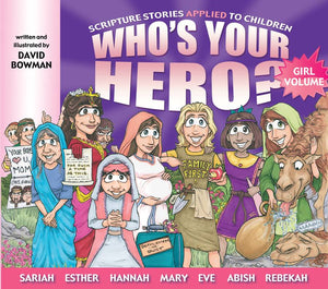 “WHO’S YOUR HERO?” GIRL VOLUME